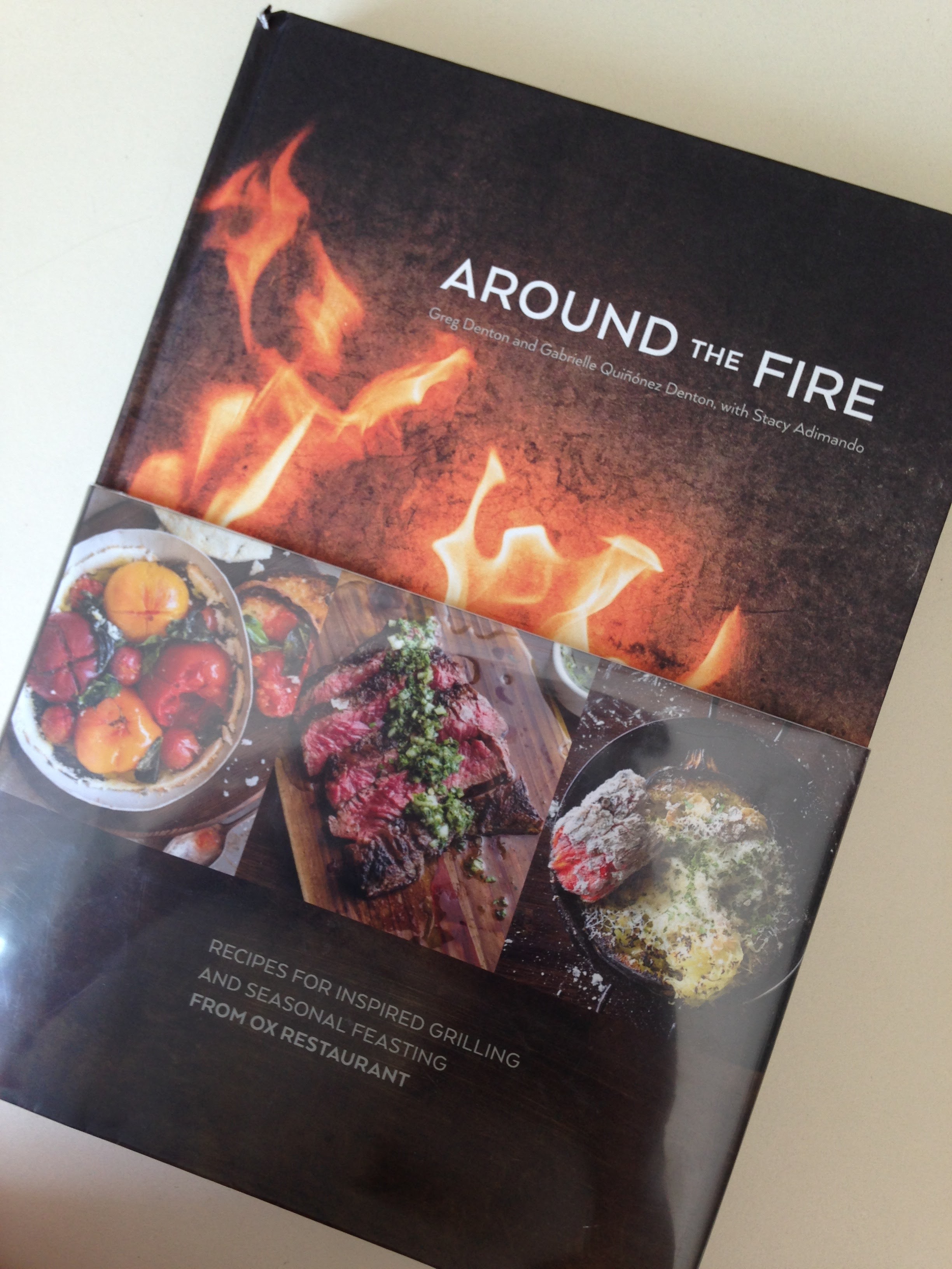the cookbook Around the Fire by Greg Denton, Gabrielle Quinonez Denton, Stacy Adimando
